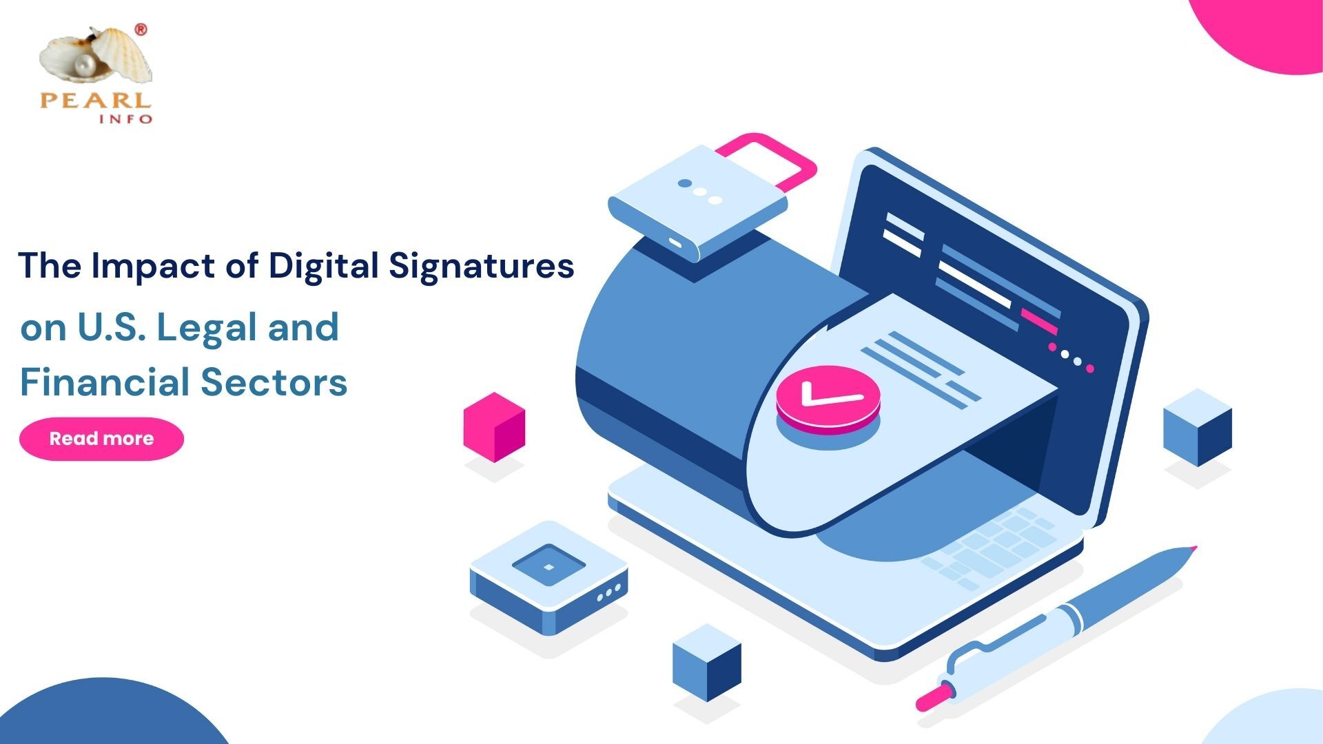 The Impact of Digital Signatures on U.S. Legal and FinancialSectors